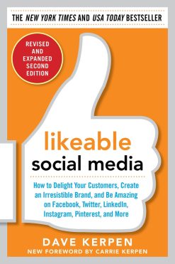 9780071836333 Likeable Social Media, Revised And Expanded How To Delight Your Customers, Create An Irresistible Brand, And Be Amazing On Facebook, Twitter, Linkedin 2nd Edition