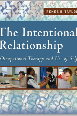 The Intentional Relationship Occupational Therapy And Use Of Self
